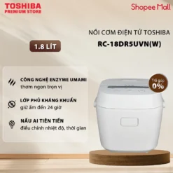 Nồi Cơm Điện Tử Toshiba 1.8 Lít RC-18DR5UVN(W) Trắng / RC-18DR5UVN(H) Đen - Tích Hợp 12 Chương Trình Cài Đặt Sẵn