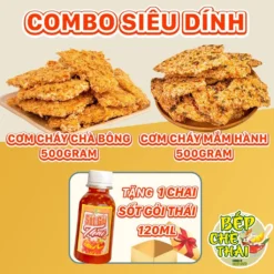 COMBO SIÊU DÍNH Bếp Chè Thái 500gr cơm cháy chà bông+500gr cơm cháy mắm hành tặng chai sốt gỏi thái